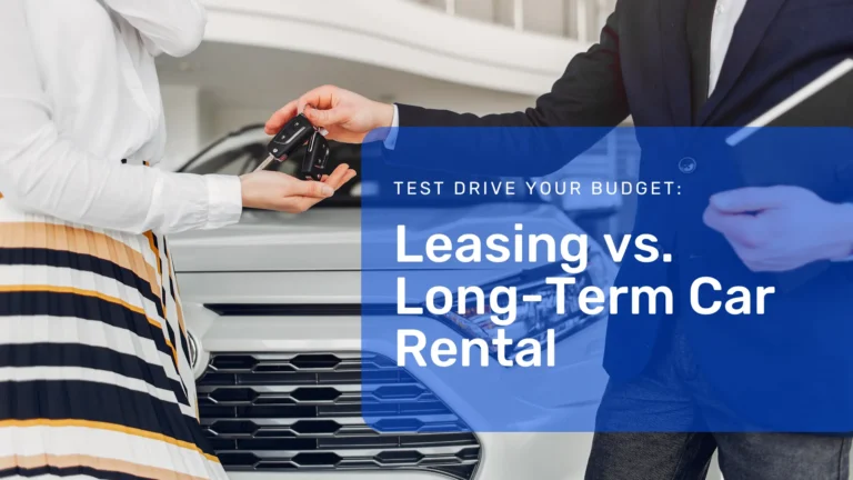 Leasing vs. Long-Term Car Rental