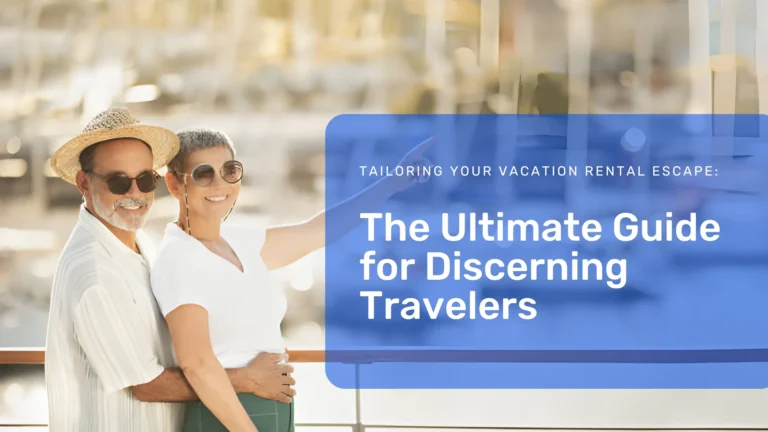 The Ultimate Guide for Discerning Travelers