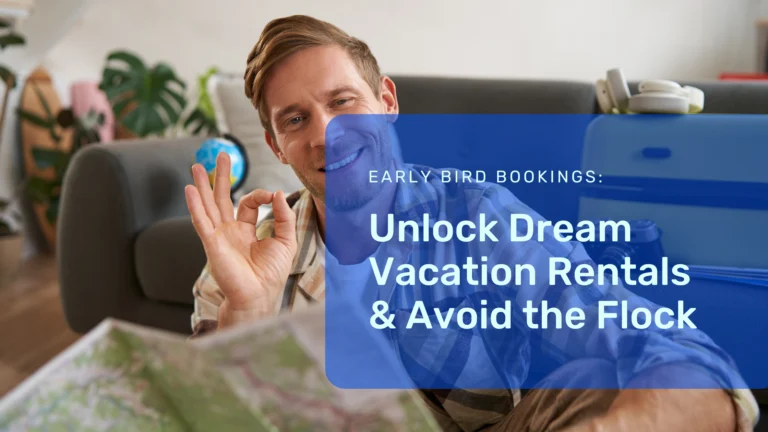 Unlock Dream Vacation Rentals & Avoid the Flock