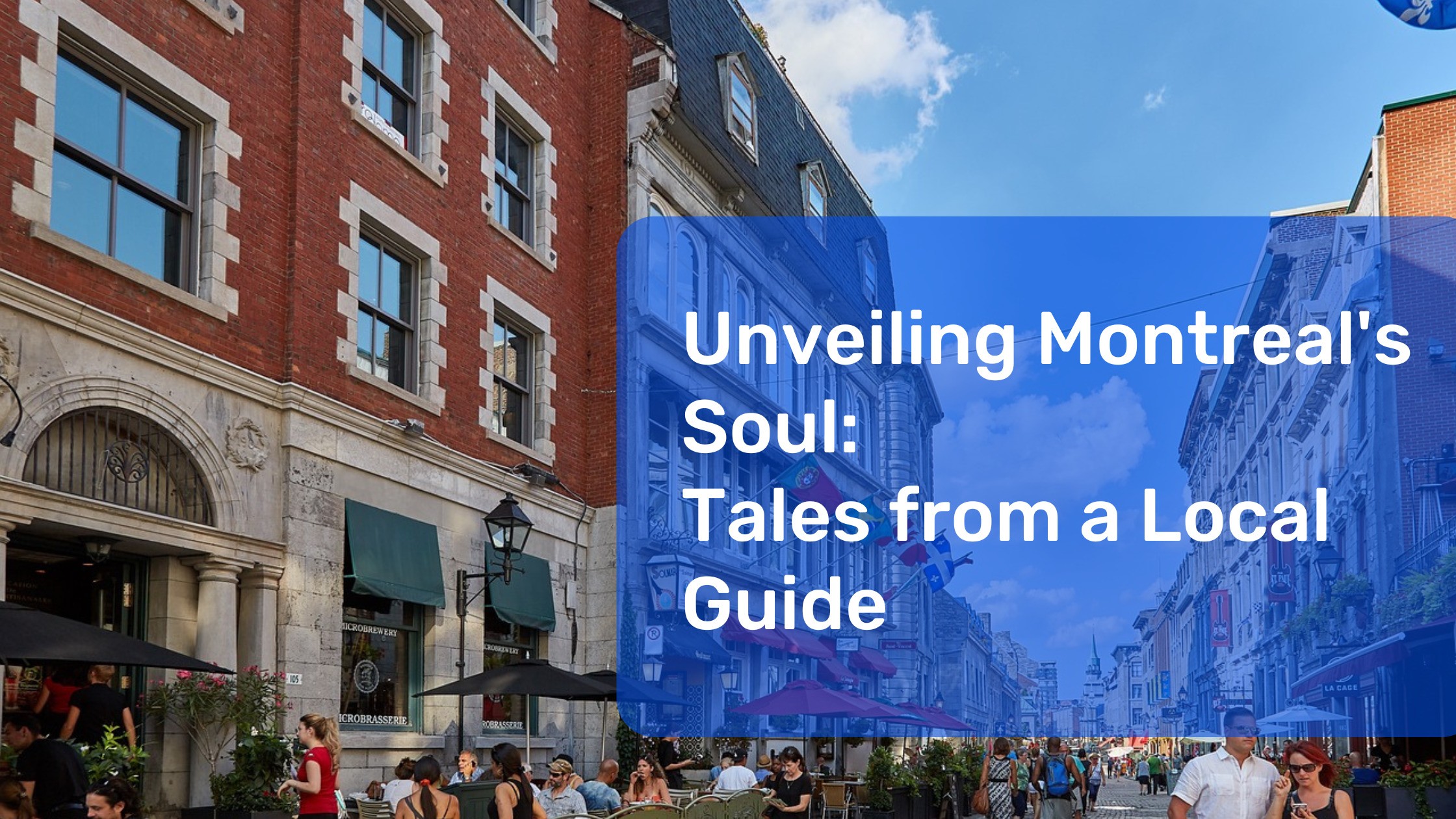 Unveiling Montreal’s Soul: Tales from a Local Guide