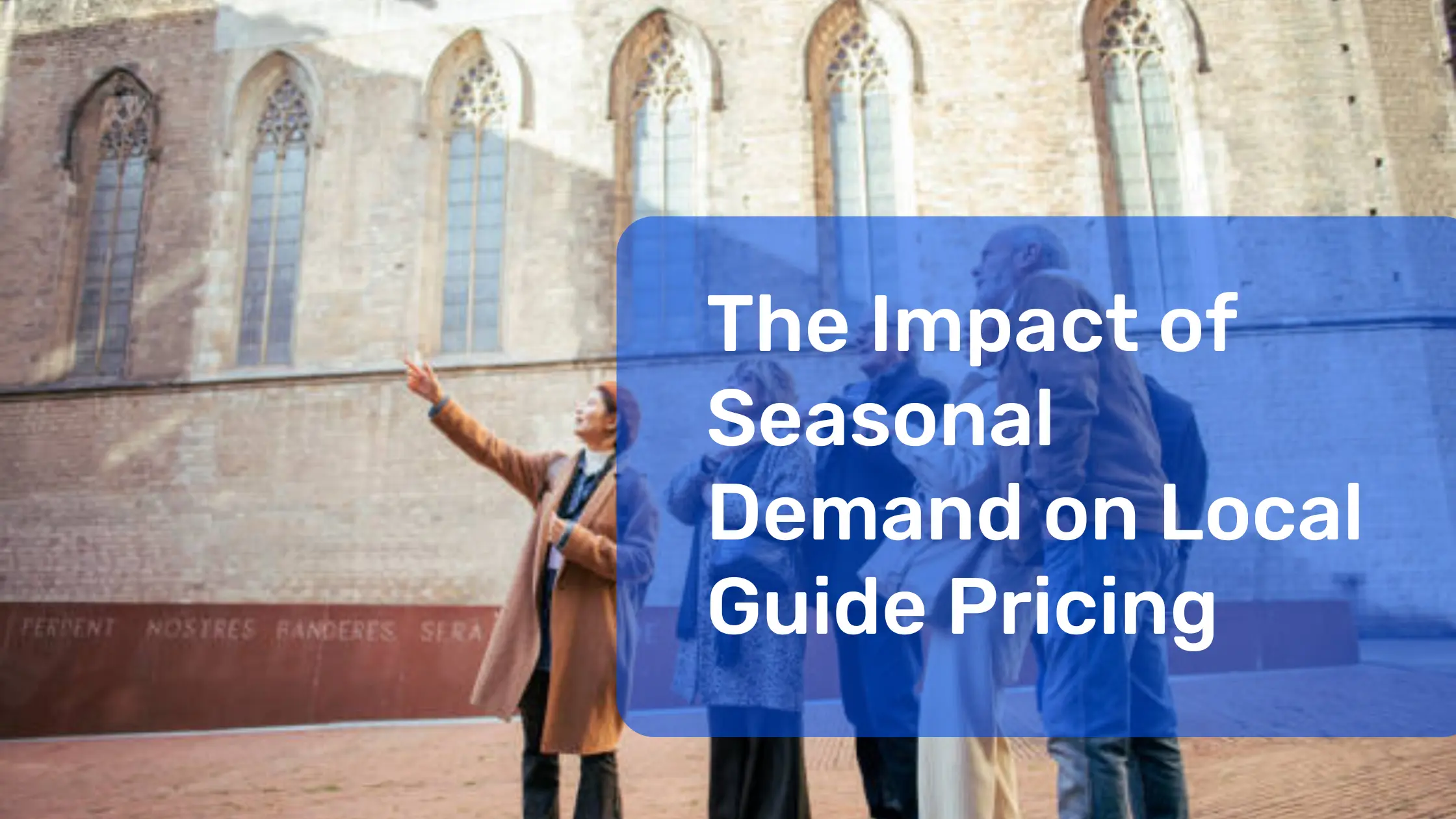 The Impact of Seasonal Demand on Local Guide Pricing