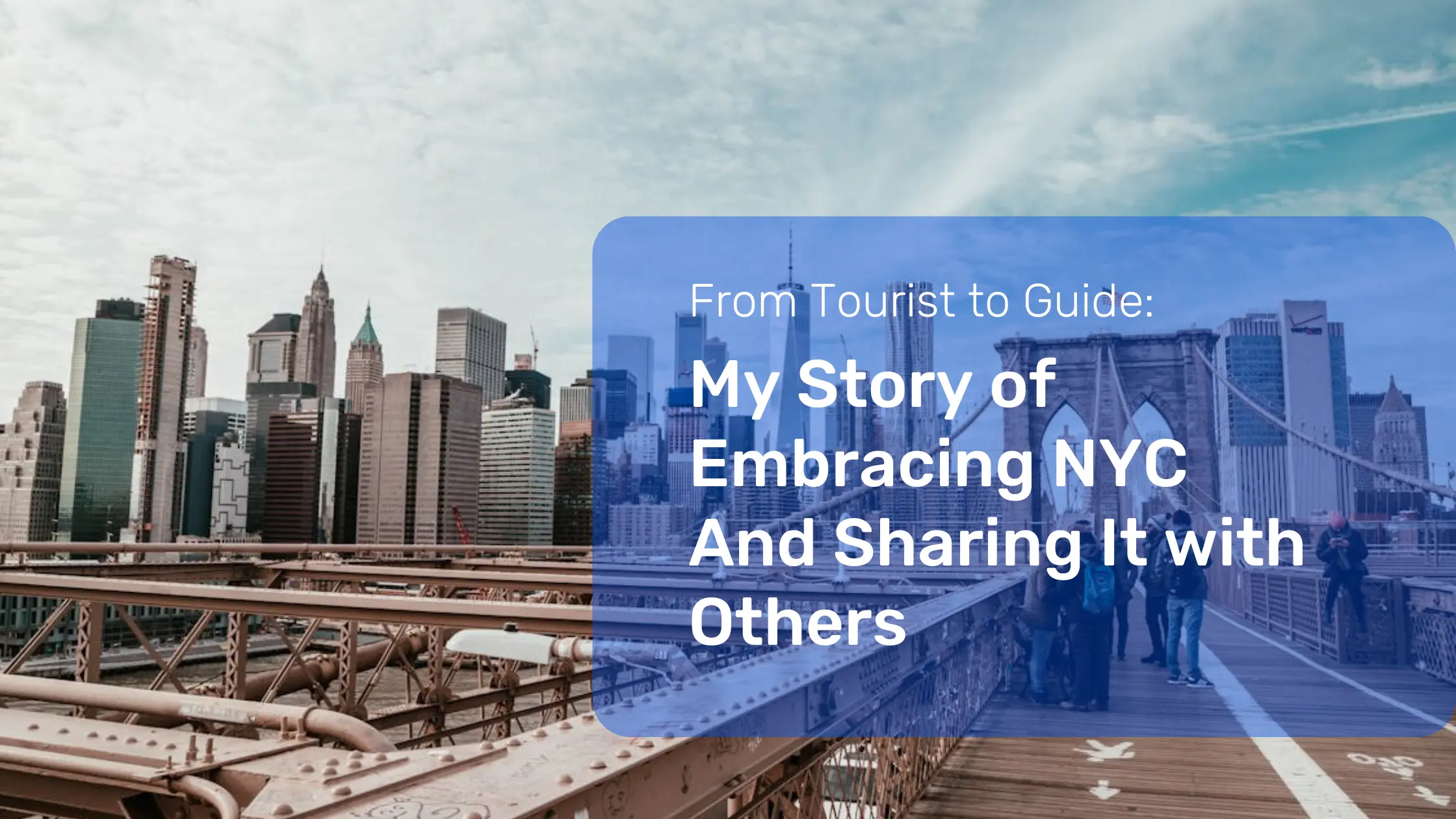 From Tourist to Guide: My Story of Embracing NYC and Sharing It with Others