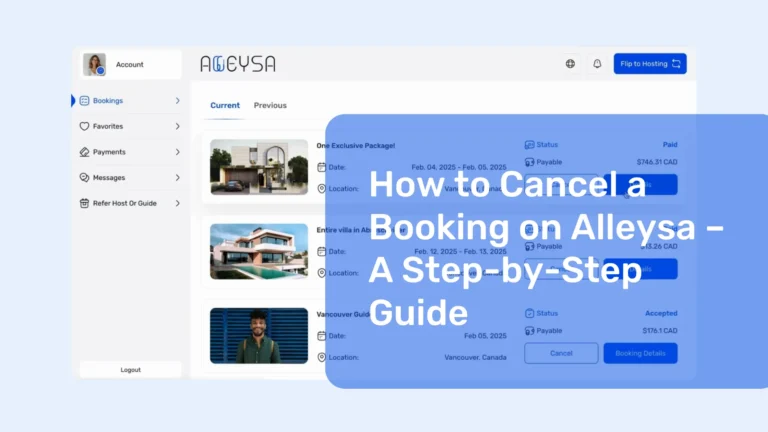 Learn how to Cancel a Booking on Alleysa easily with our step-by-step guide. Quick, hassle-free cancellations for rentals, cars, and guides!