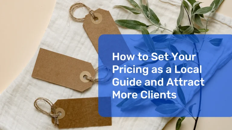 Learn how to set competitive pricing as a local guide to attract clients and maximize earnings with effective strategies.