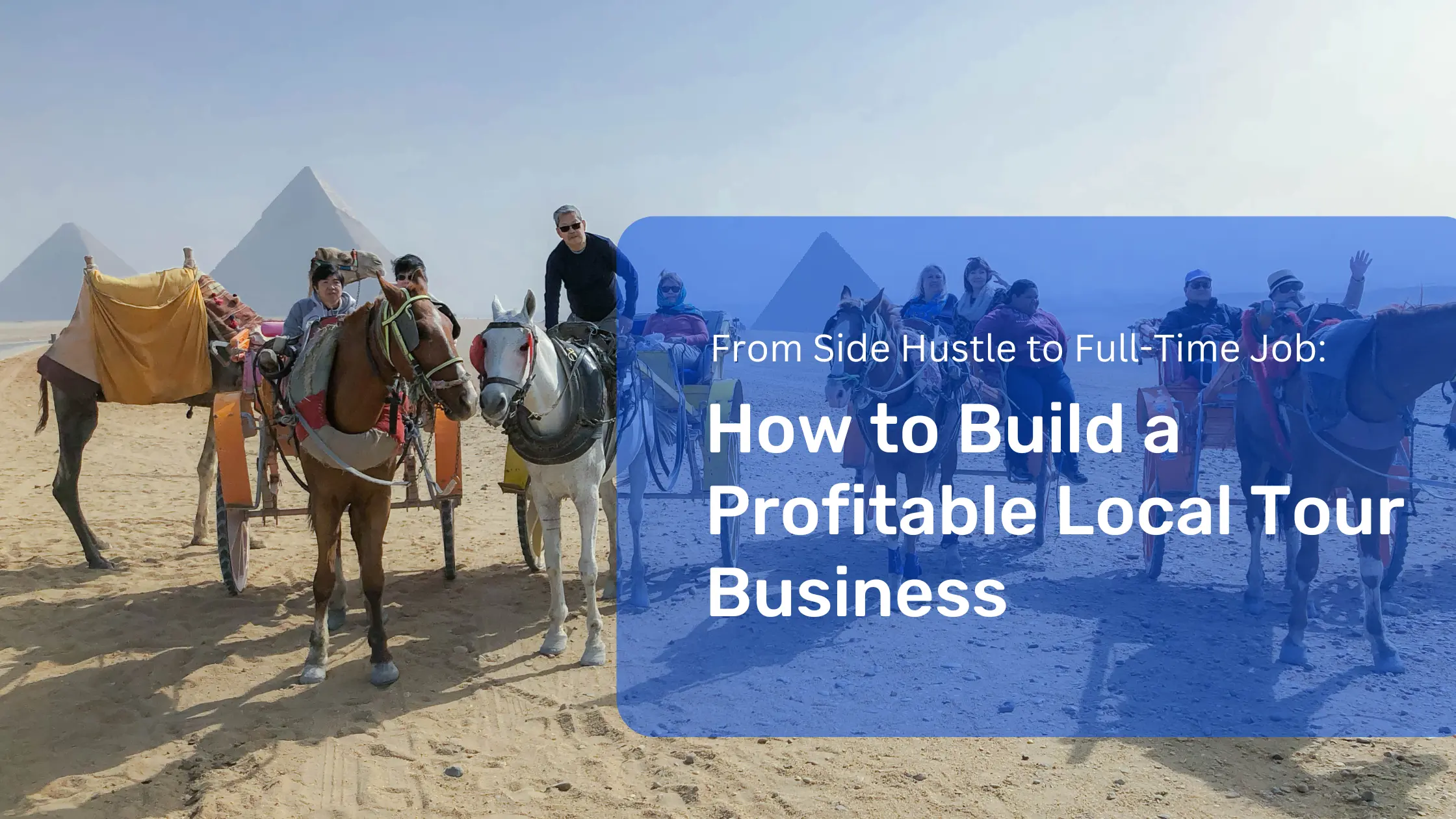 From Side Hustle to Full-Time Job: How to Build a Profitable Local Tour Business